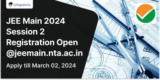 JEE Main 2024 Session 2 Registration Open @jeemain.nta.ac.in; Apply till March 02